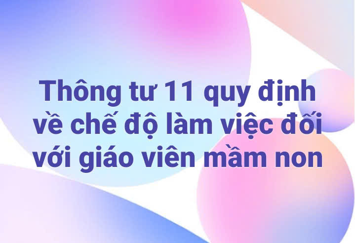 Thông tư quy định chế độ làm việc đối với giáo viên mầm non
